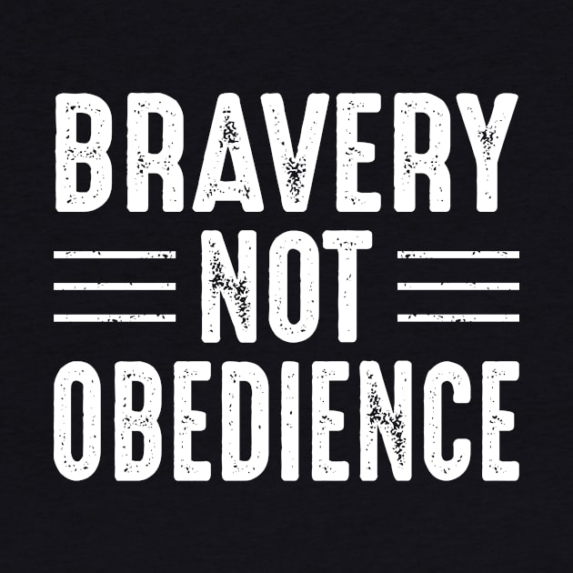 Bravery Not Obedience by oskibunde